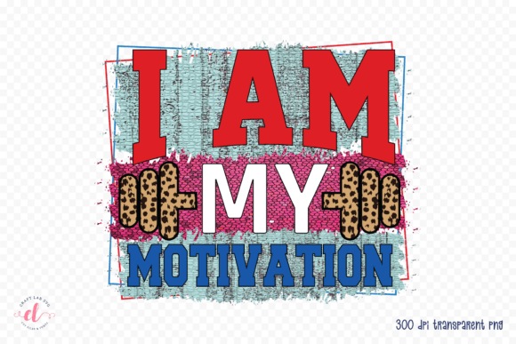 Review: I Am My Motivation Gym PNG for Embroidery
